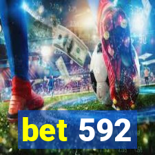 bet 592